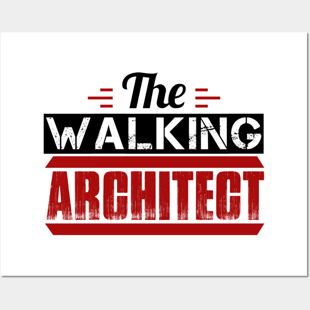 The Walking Architect Funny Architect Wall Art by busines_night